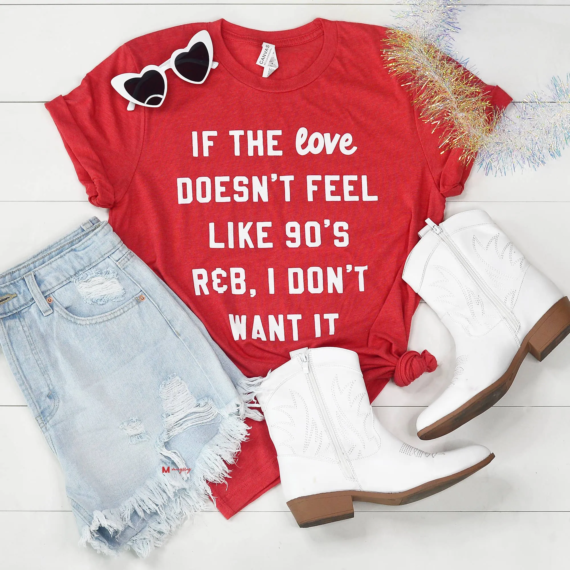 If the Love Doesn't Feel Like 90's R&B Valentine's Shirt